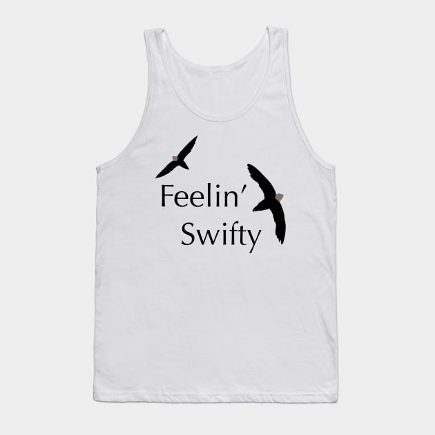 Feelin’ Swifty - Birdwatching Humour Tank Top by New World Aster 